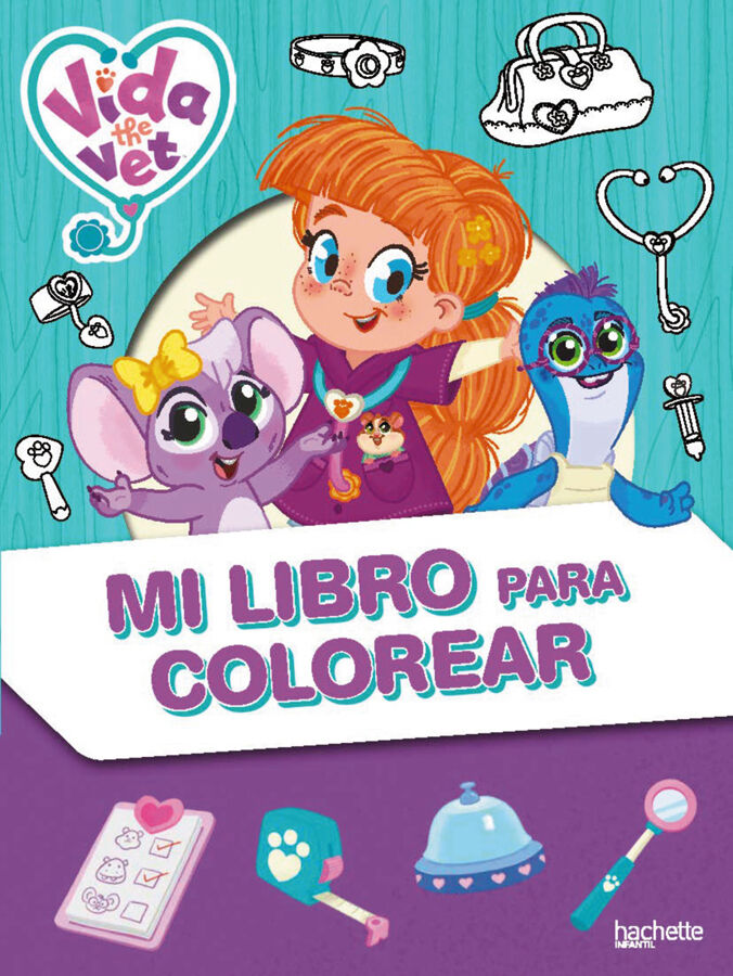 Vida la veterinaria. Mi libro para colorear