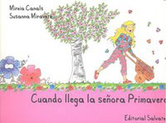 Cuando llega la señora primavera Cuando llega la señora primavera