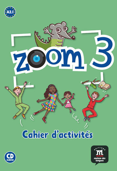 Zoom 3 A2.1 - Cahier d'activit&eacute;s