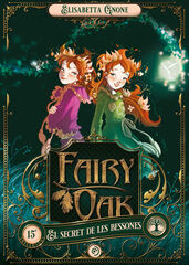 Fairy Oak 1. El secret de les bessones Fairy Oak 1. El secret de les bessones