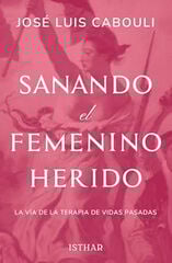 Sanando el Femenino Herido Sanando el Femenino Herido