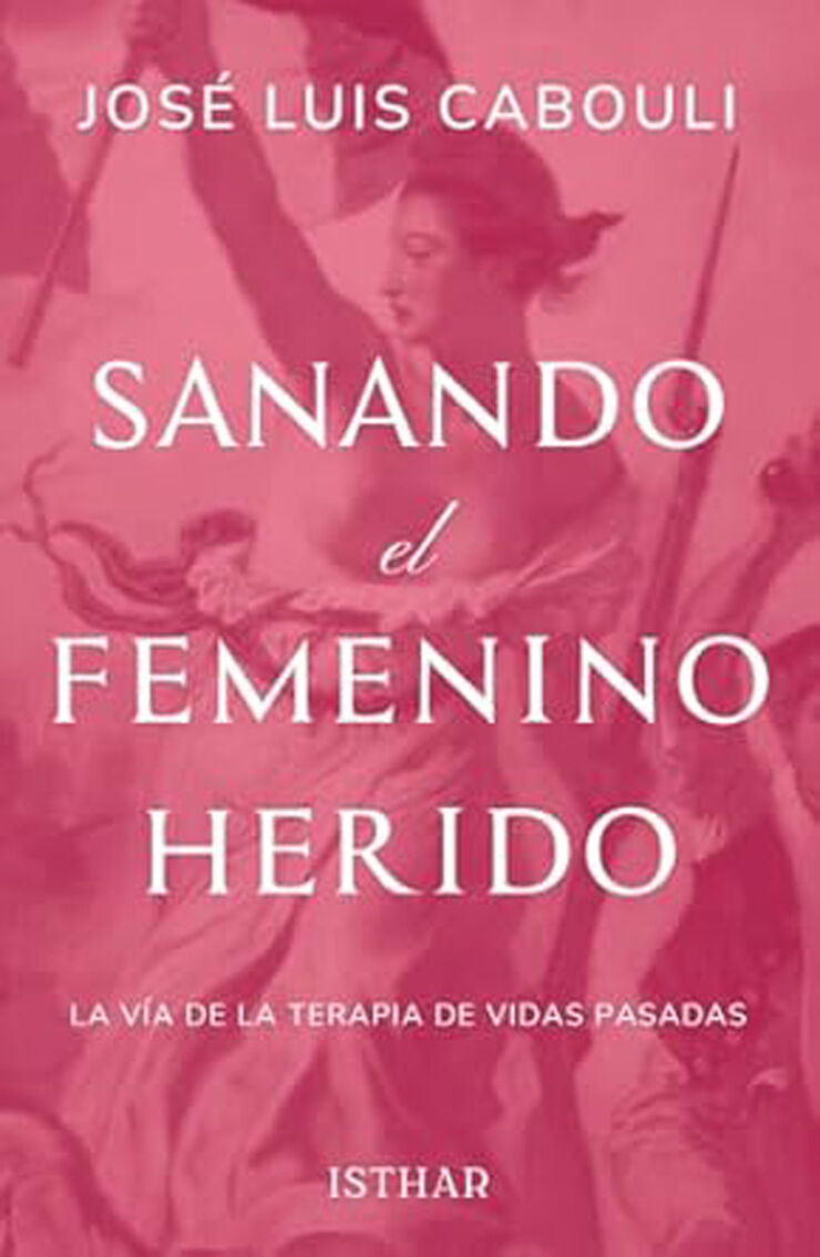 Sanando el Femenino Herido