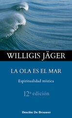 Ola es el mar, La Ola es el mar, La