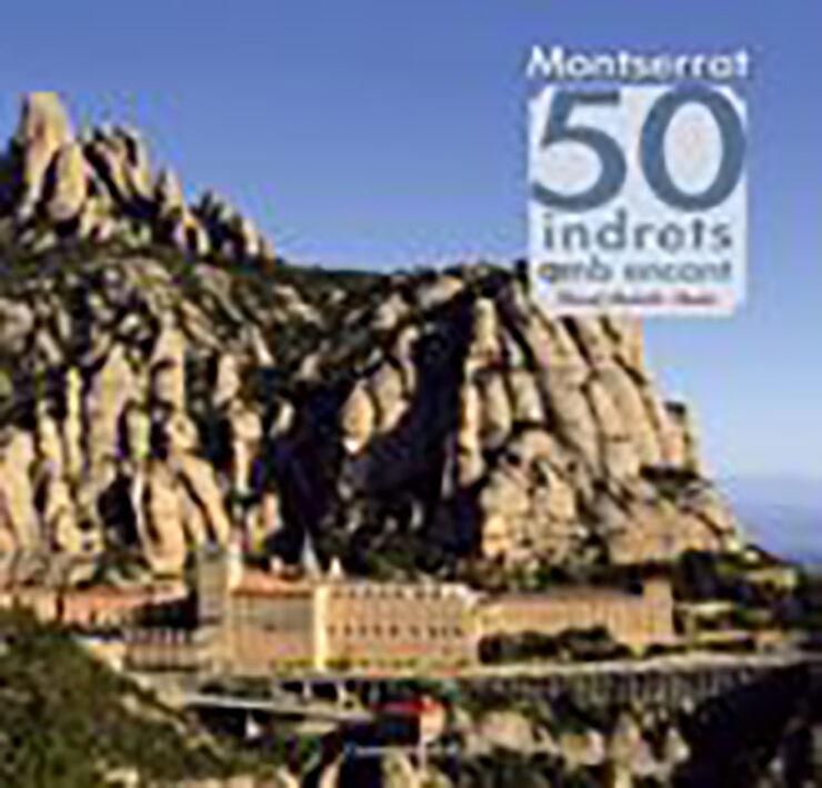 Montserrat 50 indrets amb encant Montserrat 50 indrets amb encant