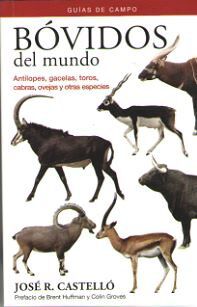 Bovidos del mundo. Gu&iacute;as de campo