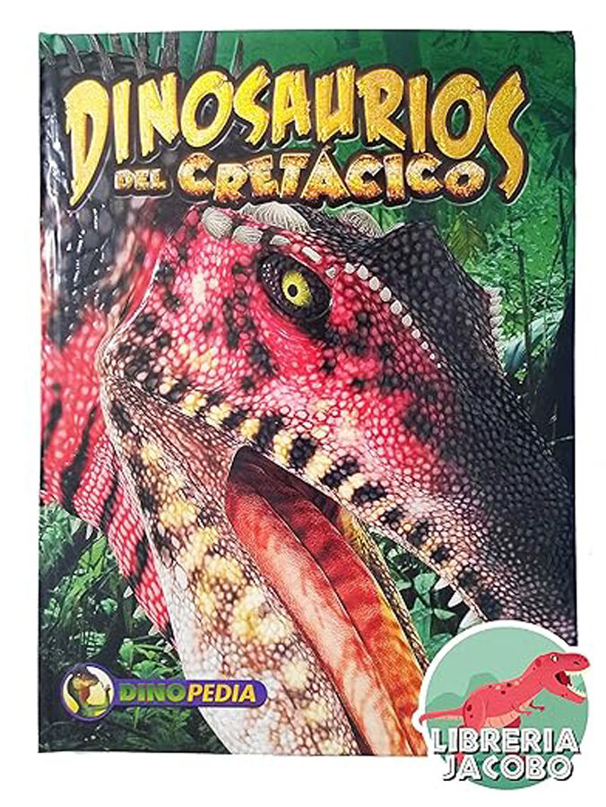 Dinopedia. Dinosaurios del cret&aacute;cico