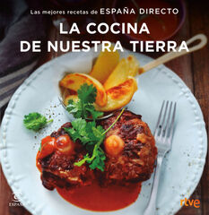 La cocina de nuestra tierra La cocina de nuestra tierra