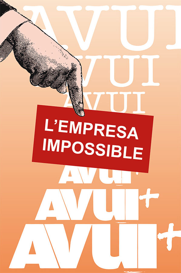 Avui: l'empresa impossible
