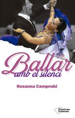 Ballar amb el silenci Ballar amb el silenci