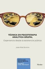 Técnica en psicoterapia analítica grupal Técnica en psicoterapia analítica grupal