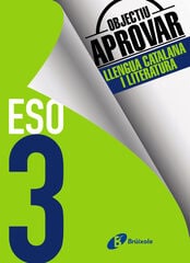 Objectiu Aprovar Català 3r ESO Objectiu Aprovar Català 3r ESO