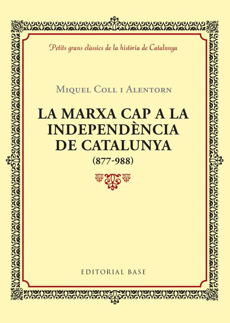 La marxa cap a la independència de Catalunya (877-988)