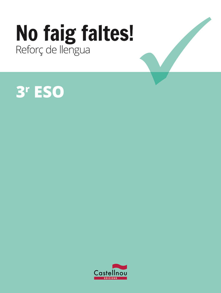 No Faig Faltes. Reforç de llengua 3r ESO