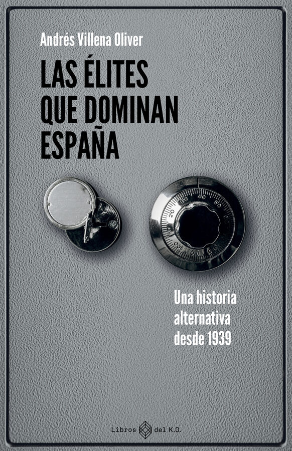 Las &eacute;lites que dominan Espa&ntilde;a