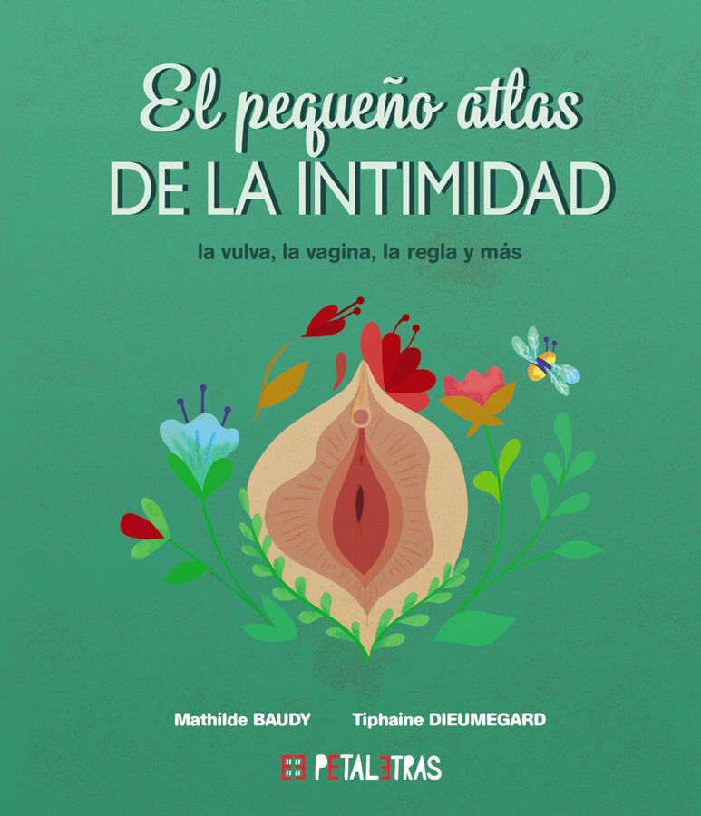 El peque&ntilde;o atlas de la intimidad: la vulva, la vagina, la regla y m&aacute;s