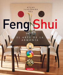 Feng Shui: el arte de la armonía Feng Shui: el arte de la armonía