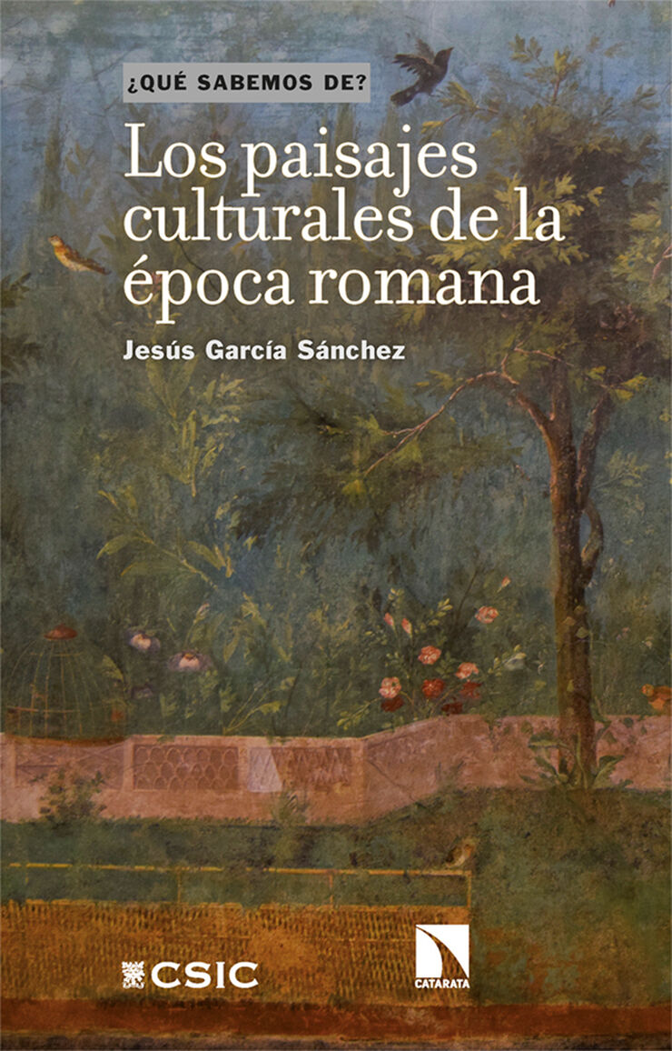 Los paisajes culturales de la época romana