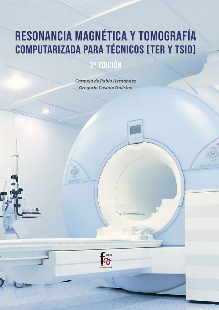 Resonancia magnética y tomografía computarizada para técnico: (TER Y TSID)