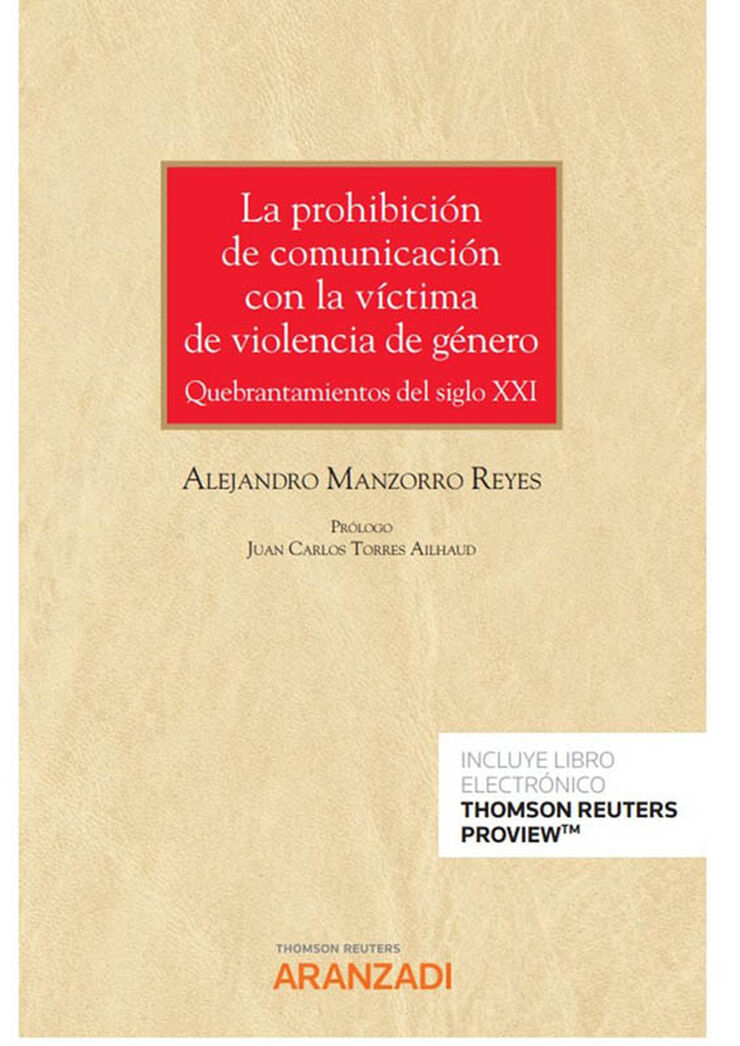 La prohibición de comunicación con la víctima de violencia de género (Papel + e-book)