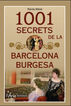1001 Secrets De La Barcelona Burgesa