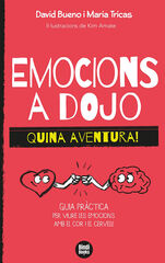 Emocions a dojo. Quina aventura! Emocions a dojo. Quina aventura!