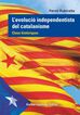 'L''evolució independentista del catalanisme'