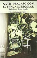 Quién fracasó con el fracaso escolar: Soluciones desde el aula