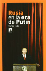 Rusia en la era de Putin Rusia en la era de Putin