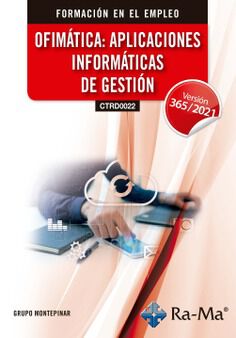 (CTRD0022) Ofim&aacute;tica: Aplicaciones Inform&aacute;ticas de Gesti&oacute;n. Windows 11 / Office 365 - 2021