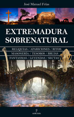 Extremadura sobrenatural Extremadura sobrenatural