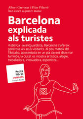 Barcelona explicada als turistes Barcelona explicada als turistes