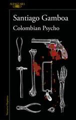 Colombian Psycho Colombian Psycho