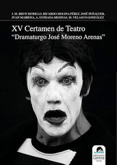 XV Certamen de teatro ''Dramaturgo José Moreno Arenas'' XV Certamen de teatro ''Dramaturgo José Moreno Arenas''