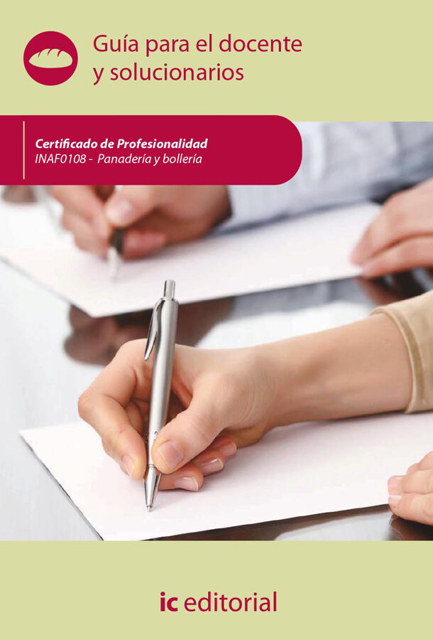 Panader&iacute;a y boller&iacute;a. INAF0108 Gu&iacute;a para el docente y solucionarios