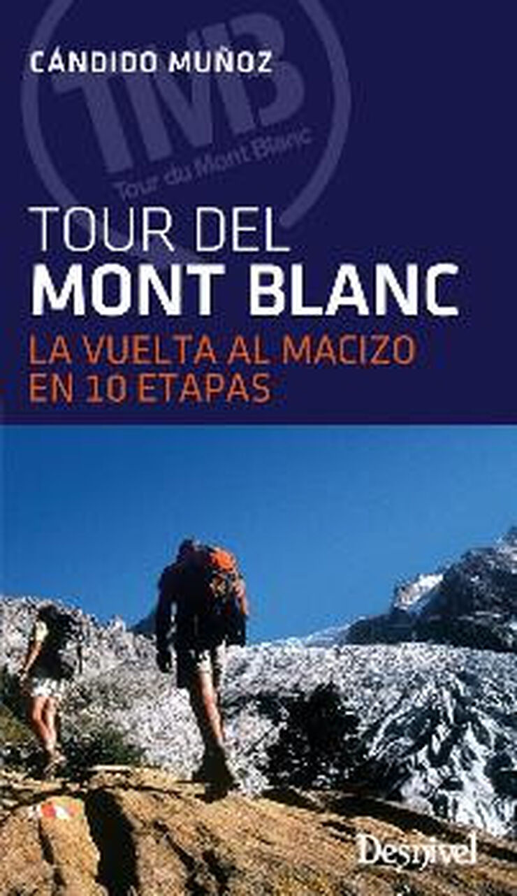 Tour del Mont Blanc. La vuelta al macizo