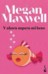 Y ahora supera mi beso Y ahora supera mi beso