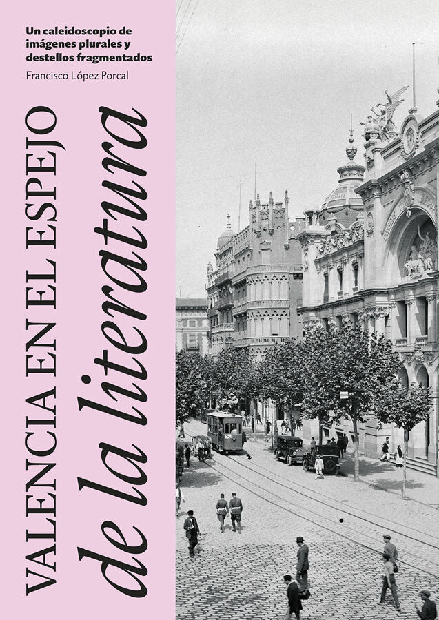 Valencia en el espejo de la literatura