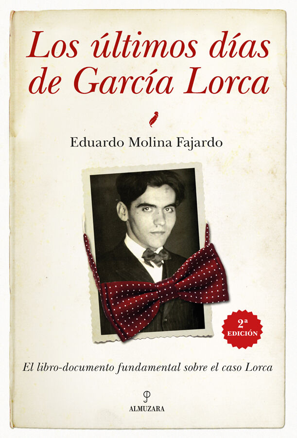 Los &uacute;ltimos d&iacute;as de Garc&iacute;a Lorca