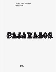 Ciutat de Sorra. Pajarazos Ciutat de Sorra. Pajarazos