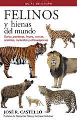 Felinos y hienas del mundo Felinos y hienas del mundo