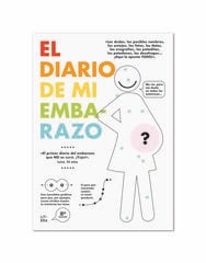 El diario de mi embarazo El diario de mi embarazo