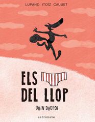 Els Calçotets Del Llop 4. Quin Dropo! Els Calçotets Del Llop 4. Quin Dropo!