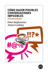 Cómo hacer posibles conversaciones imposibles Cómo hacer posibles conversaciones imposibles