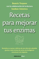 Recetas para mejorar tus enzimas