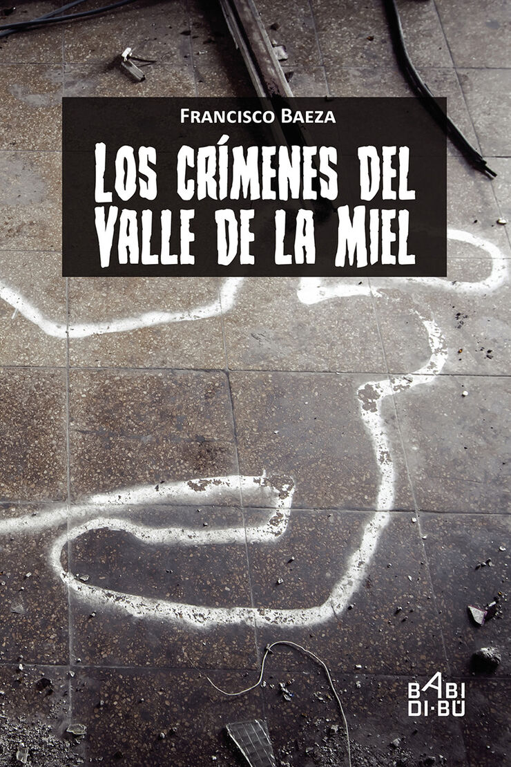 Los cr&iacute;menes del valle de la miel