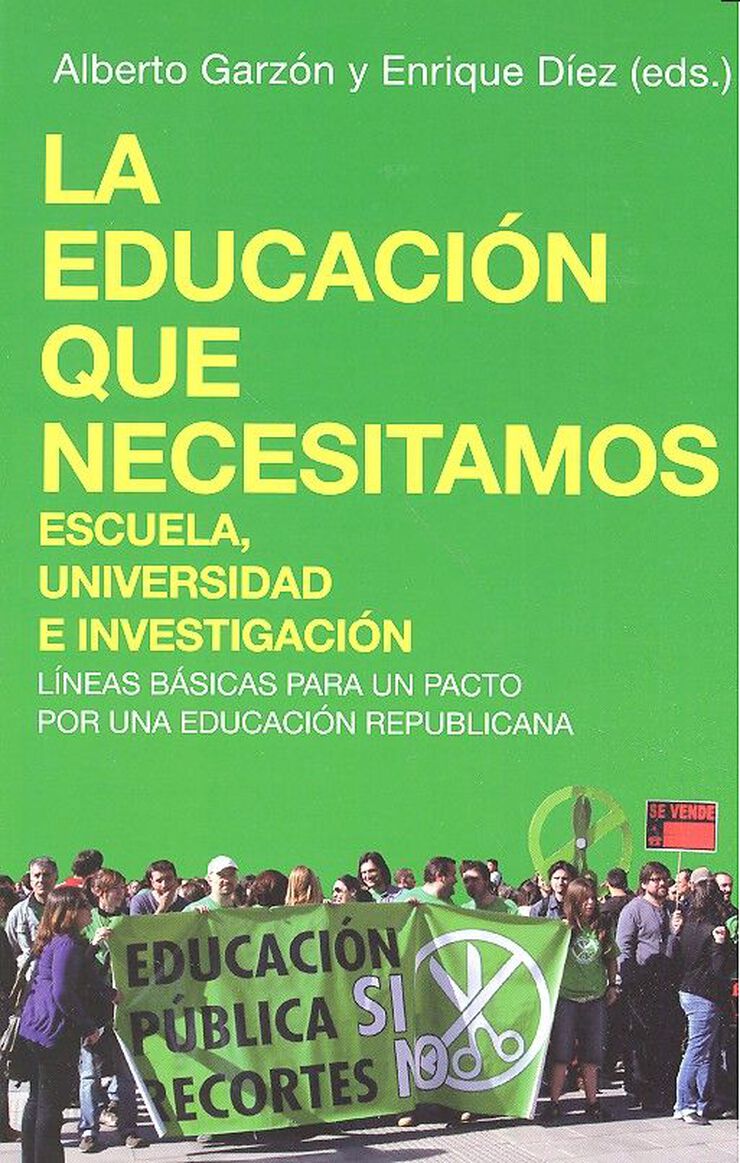 La educación que necesitamos: escuela, universidad e investigación