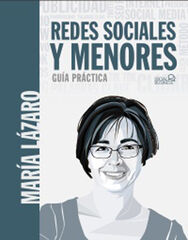 Redes sociales y menores. Guía práctica Redes sociales y menores. Guía práctica