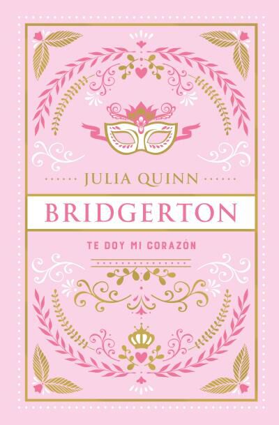 Te doy mi coraz&oacute;n (Bridgerton 3). Edici&oacute;n coleccionista