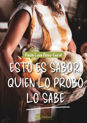 Esto es sabor, quien lo probó lo sabe