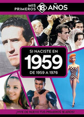 Si naciste en 1959: De 1959 a 1976 Si naciste en 1959: De 1959 a 1976
